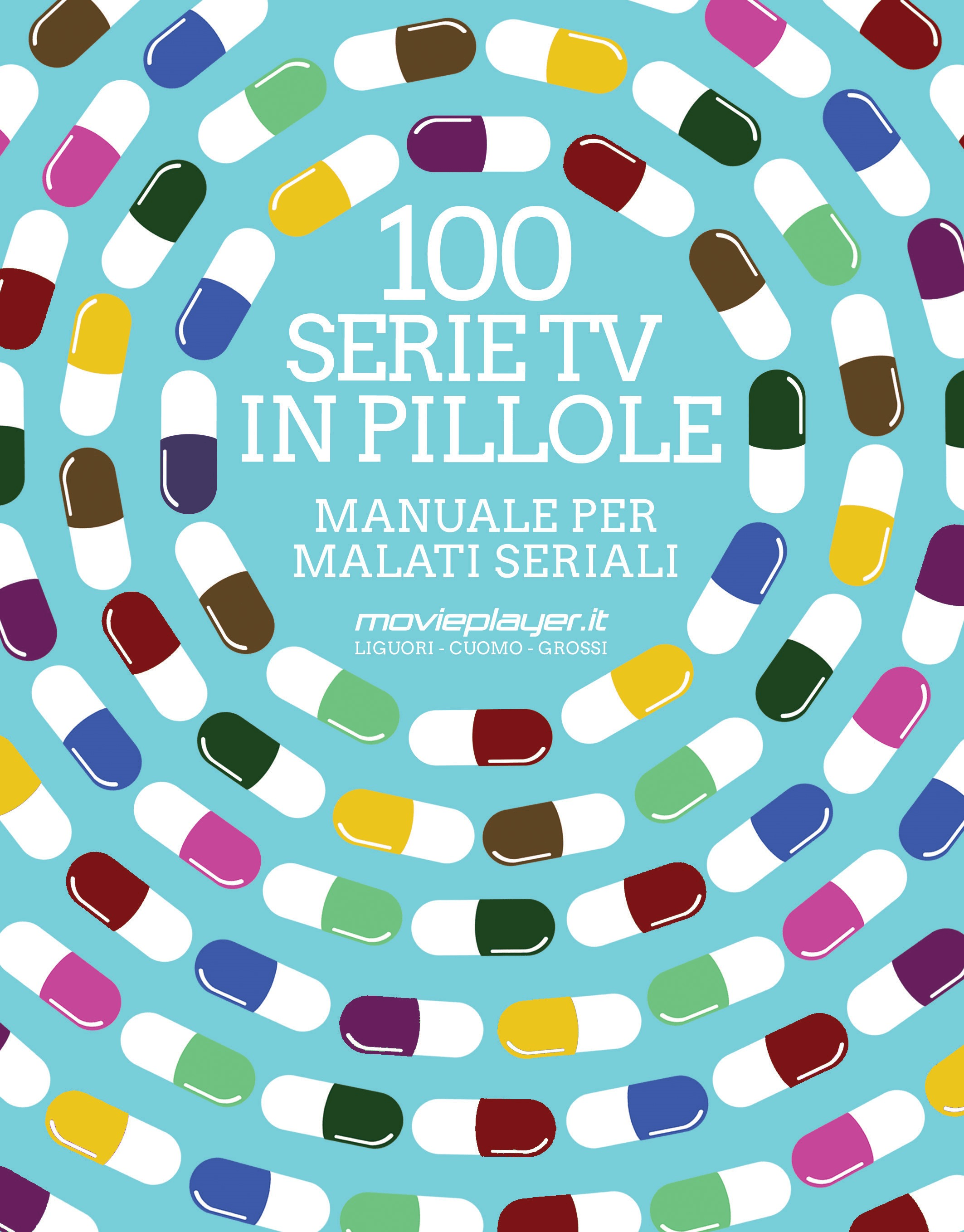 100 Serie tv in Pillole - Manuale per malati seriali - Magic Dreams Store