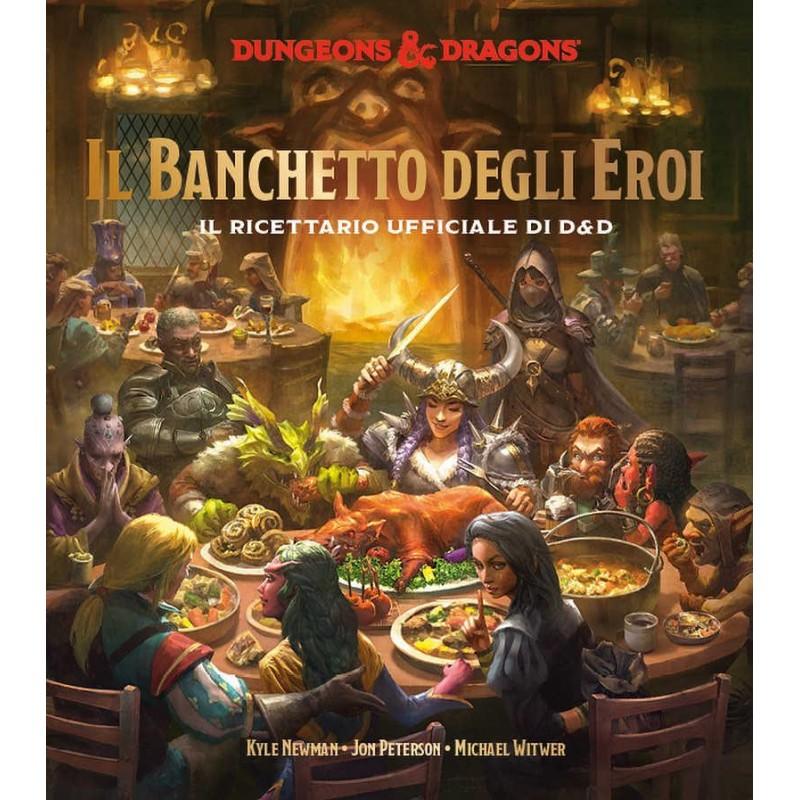 Dungeons & Dragons: Il Banchetto degli Eroi - Il Ricettario Ufficiale - Magic Dreams Store