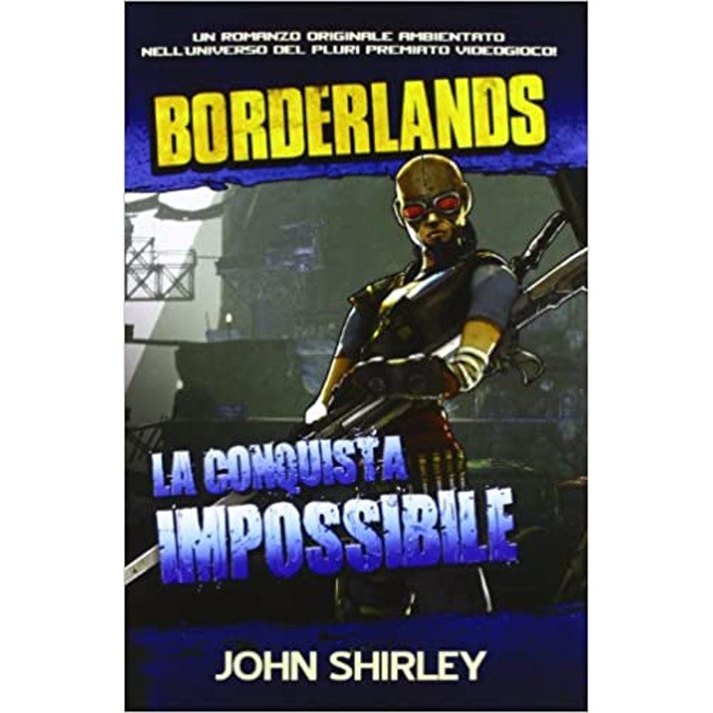 La conquista impossibile - libro 2 - BORDERLANDS - Magic Dreams Store