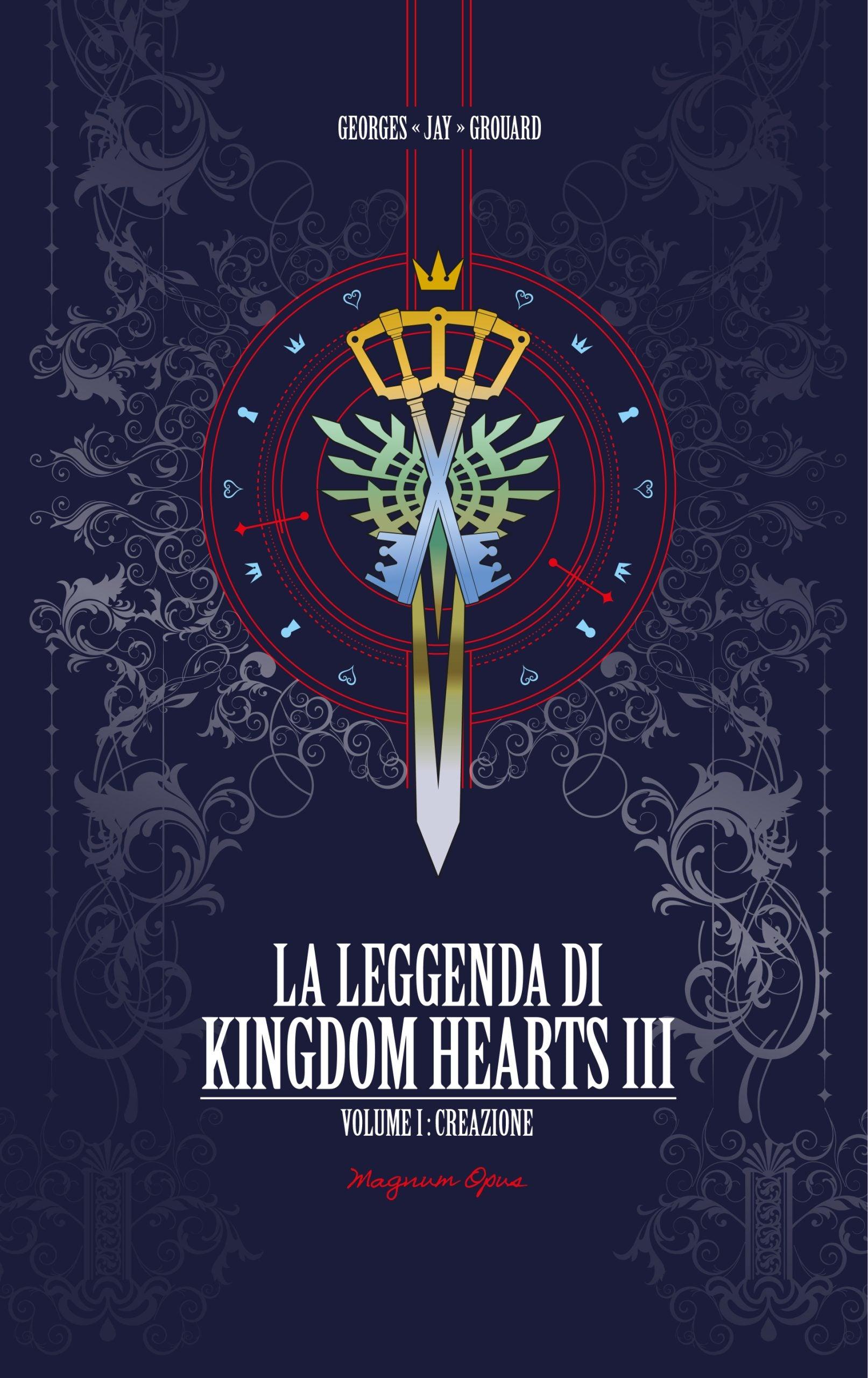 La Leggenda di Kingdom Hearts III - Volume 1: Creazione - Magic Dreams Store