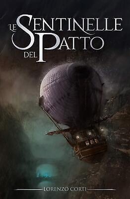 Le Sentinelle del Patto vol. 1 - LA GUERRA DEI CONTINENTI - Magic Dreams Store