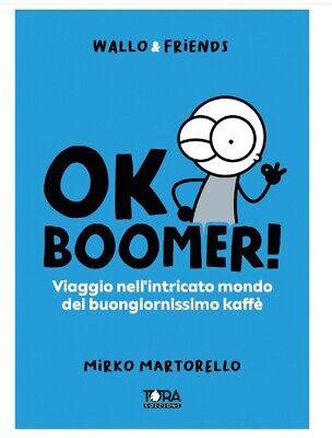 OK BOOMER! Viaggio dell'intricato mondo dei Buongiornissimo Kaffe - WALLO & FRIENDS - Magic Dreams Store